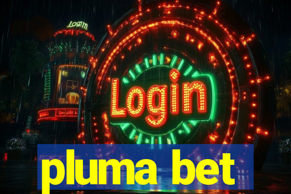 pluma bet